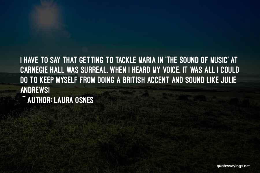 British Accent Quotes By Laura Osnes