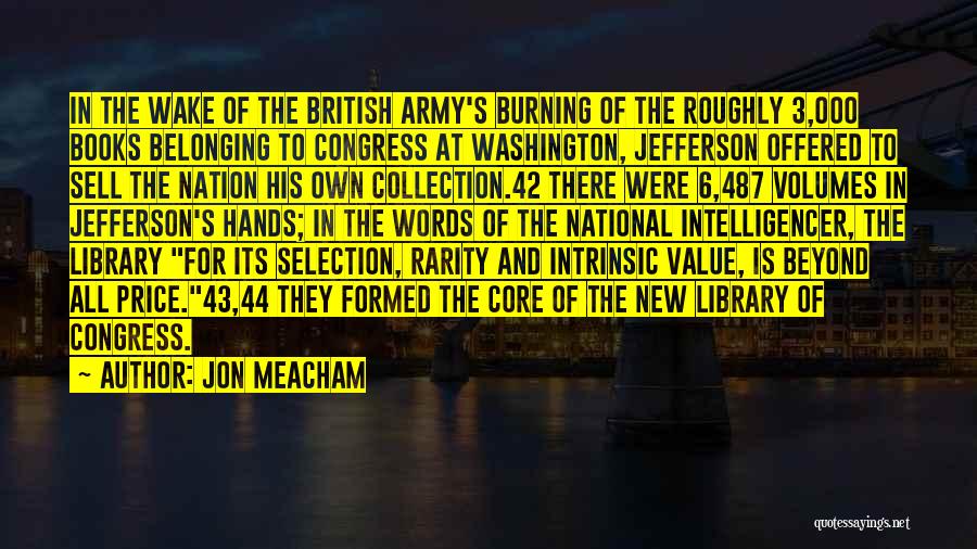 British Army Quotes By Jon Meacham