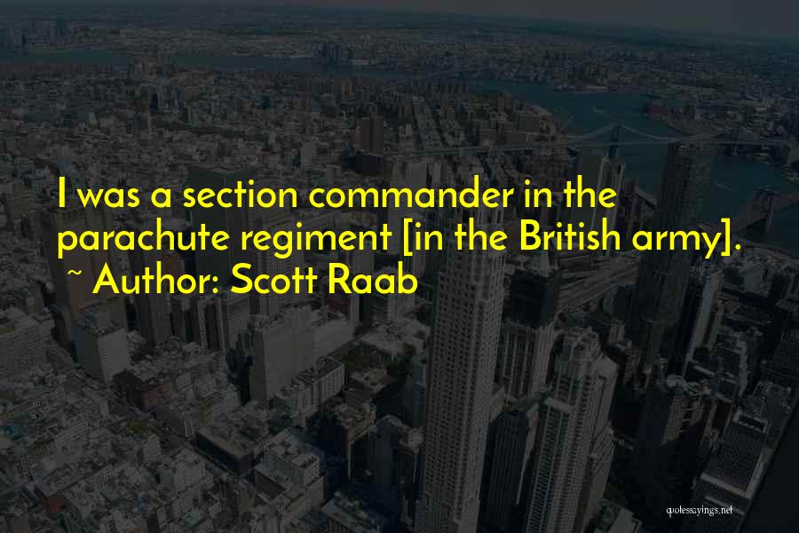 British Army Quotes By Scott Raab