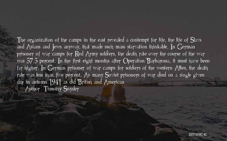 British Army Quotes By Timothy Snyder