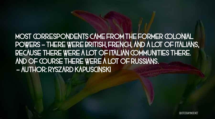 British Colonial Quotes By Ryszard Kapuscinski