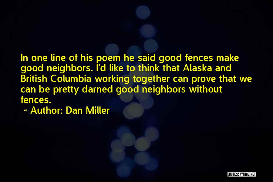 British Columbia Quotes By Dan Miller