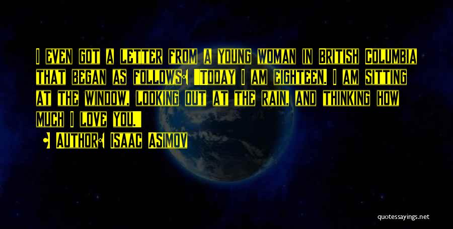 British Columbia Quotes By Isaac Asimov