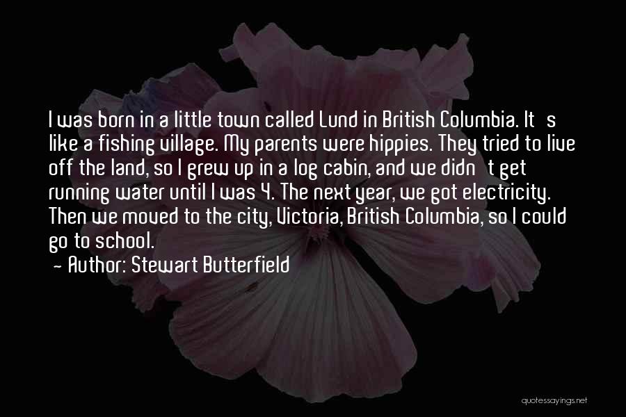 British Columbia Quotes By Stewart Butterfield