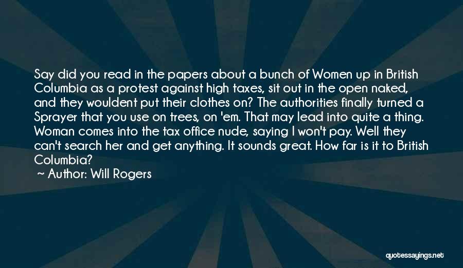 British Columbia Quotes By Will Rogers