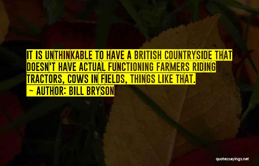 British Countryside Quotes By Bill Bryson