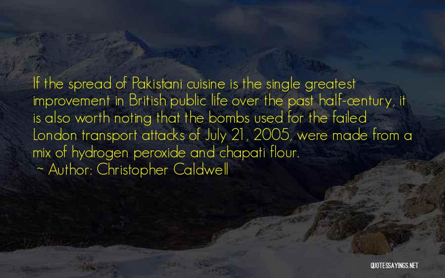 British Cuisine Quotes By Christopher Caldwell