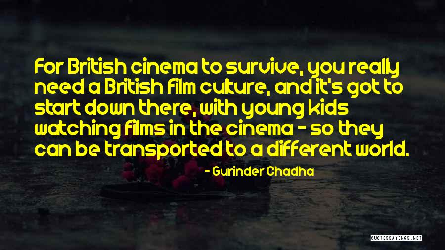 British Culture Quotes By Gurinder Chadha