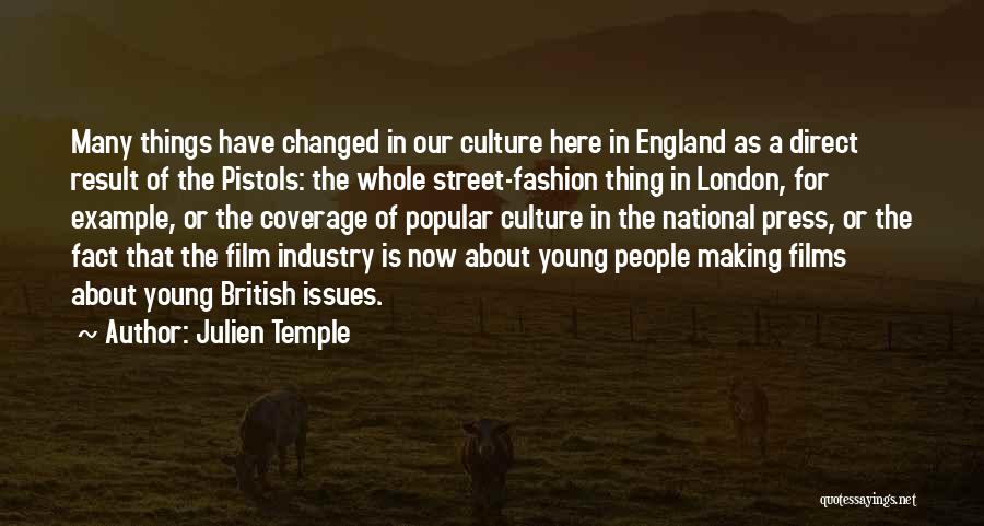 British Culture Quotes By Julien Temple