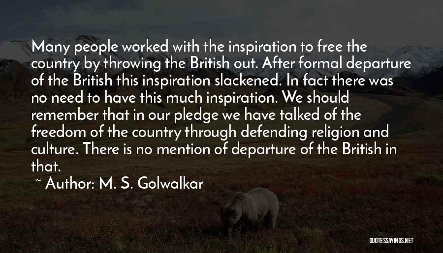 British Culture Quotes By M. S. Golwalkar