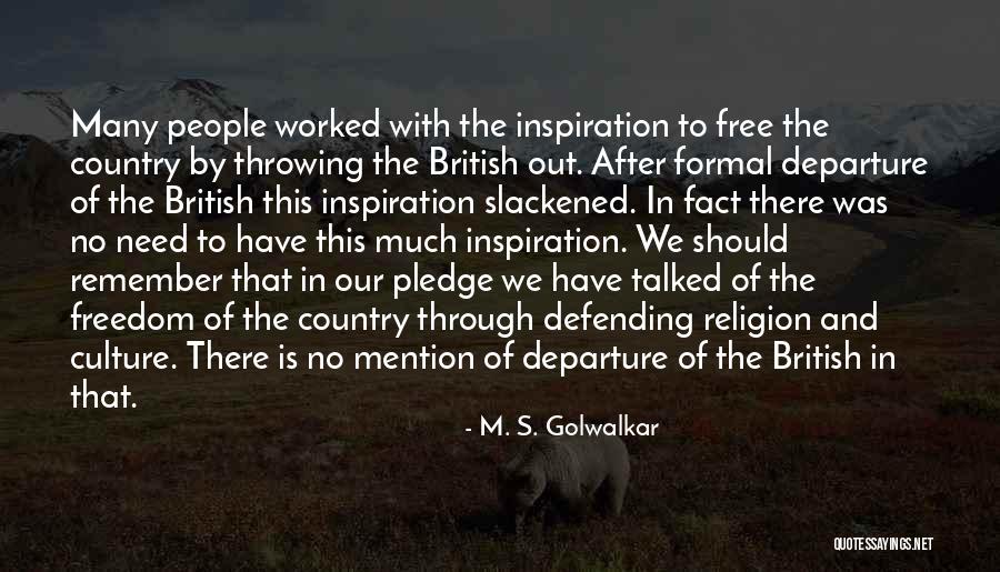 British Culture Quotes By M. S. Golwalkar