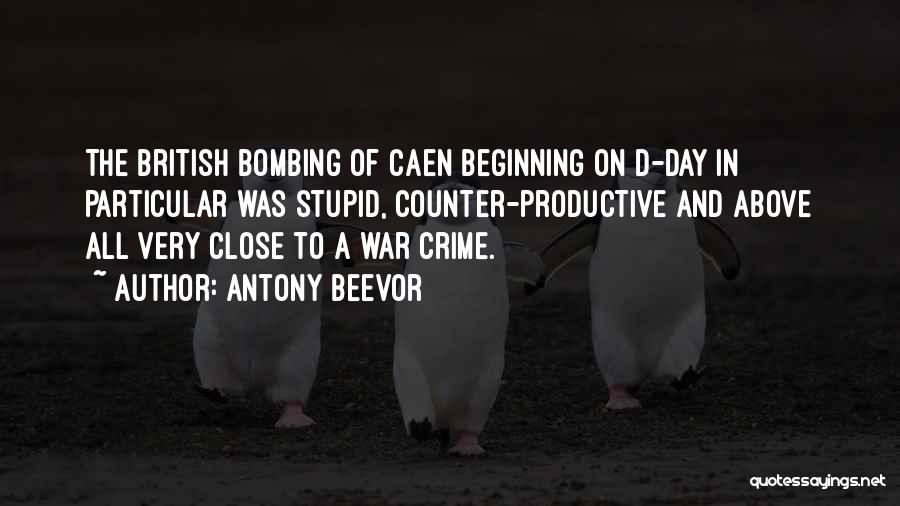 British D-day Quotes By Antony Beevor