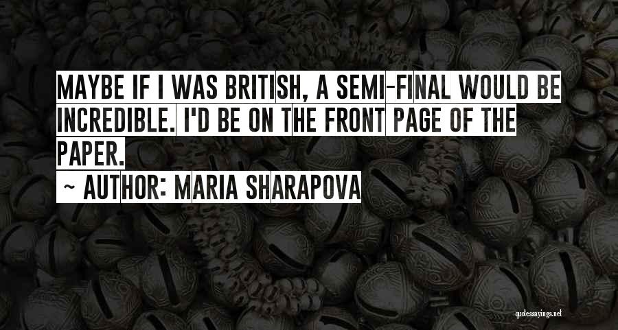 British D-day Quotes By Maria Sharapova