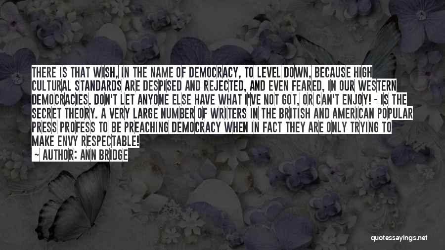 British Democracy Quotes By Ann Bridge