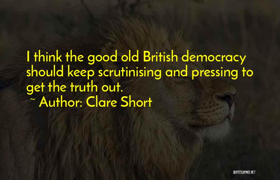 British Democracy Quotes By Clare Short