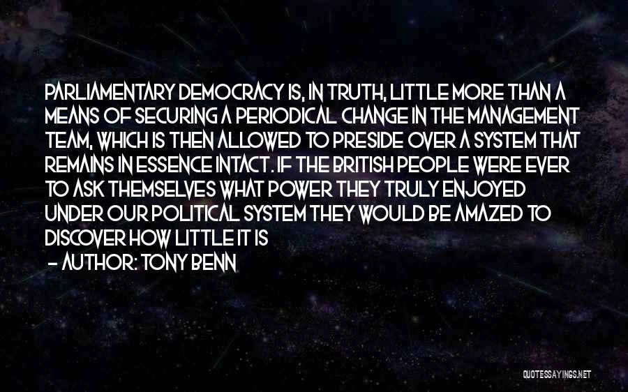 British Democracy Quotes By Tony Benn
