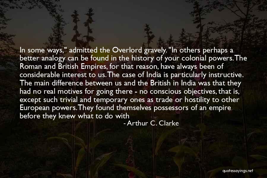 British Empire In India Quotes By Arthur C. Clarke