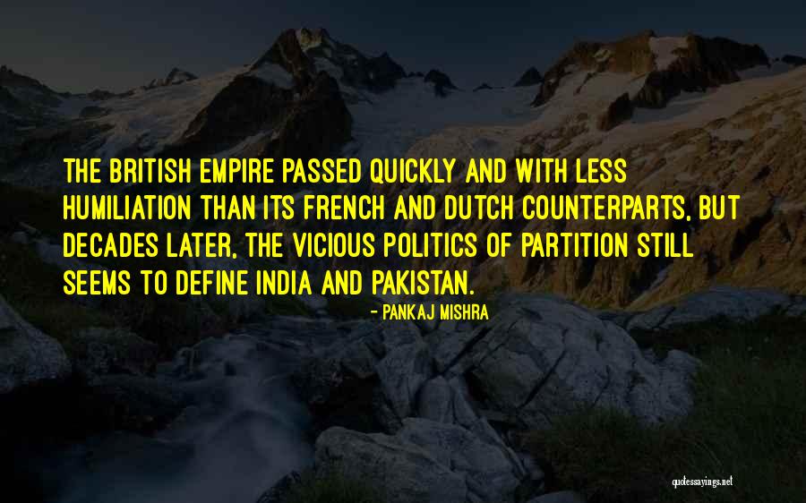 British Empire In India Quotes By Pankaj Mishra