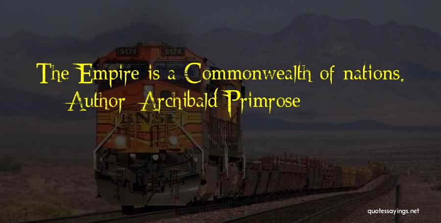 British Empire Quotes By Archibald Primrose