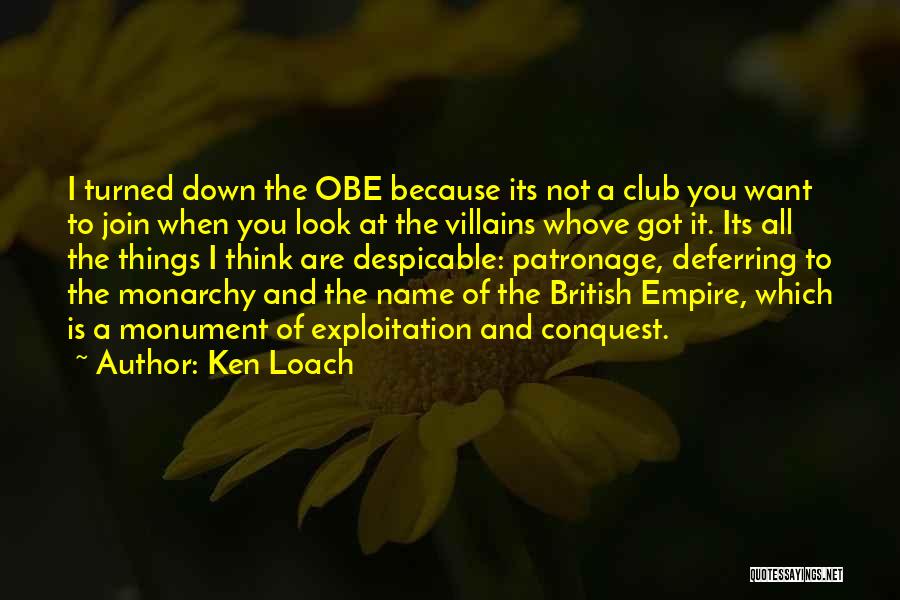 British Empire Quotes By Ken Loach