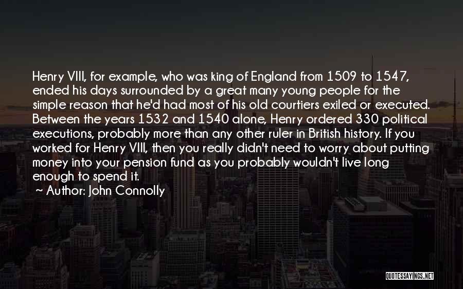 British History Quotes By John Connolly