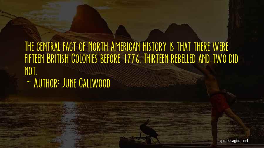 British History Quotes By June Callwood