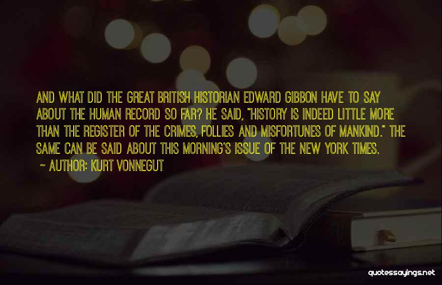 British History Quotes By Kurt Vonnegut