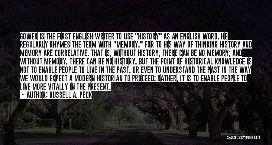 British History Quotes By Russell A. Peck