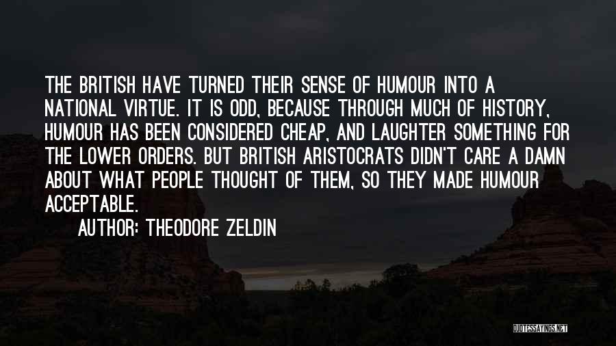 British History Quotes By Theodore Zeldin