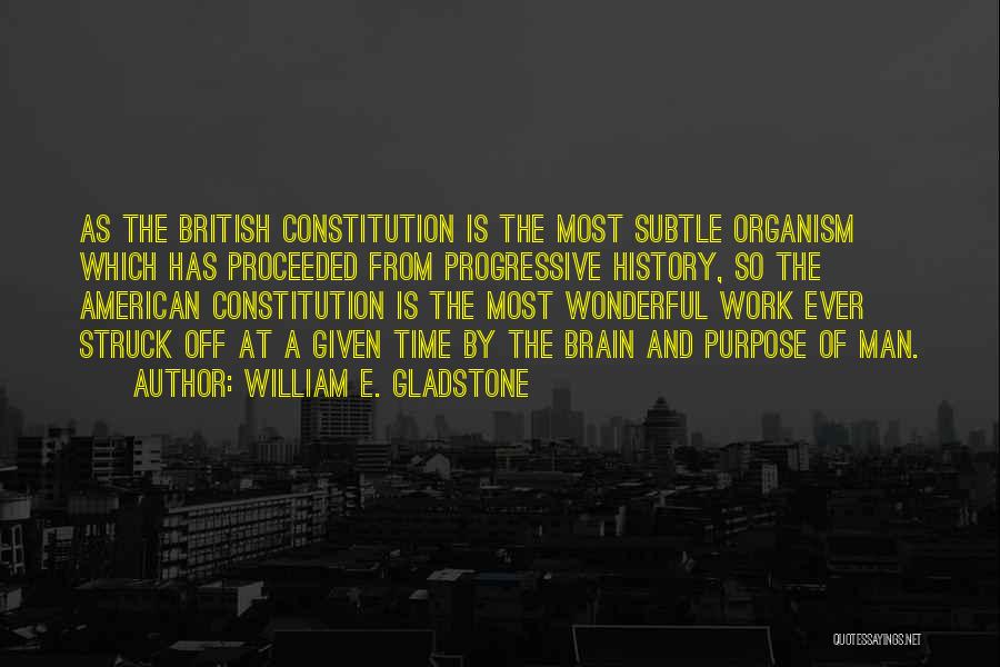 British History Quotes By William E. Gladstone