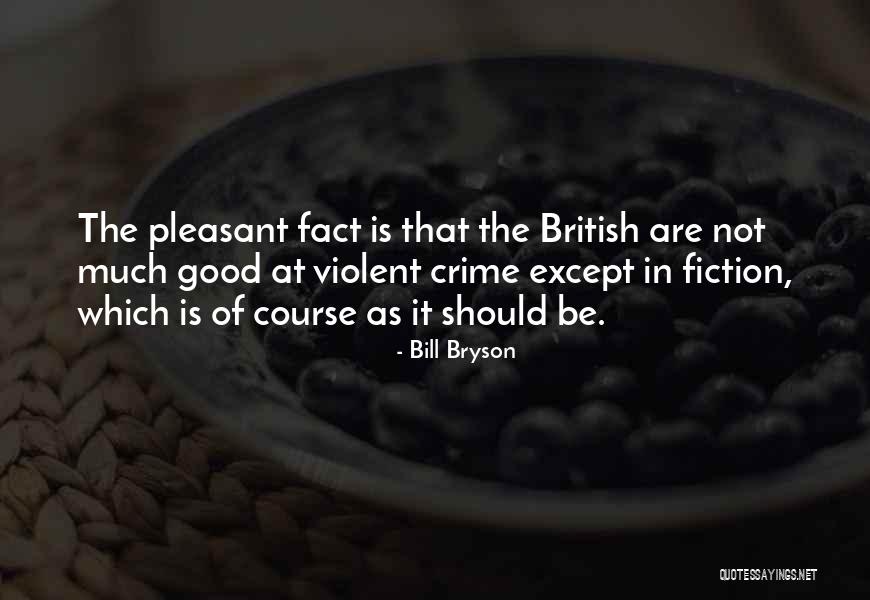 British Humor Quotes By Bill Bryson British Humor Quotes By Bill Bryson