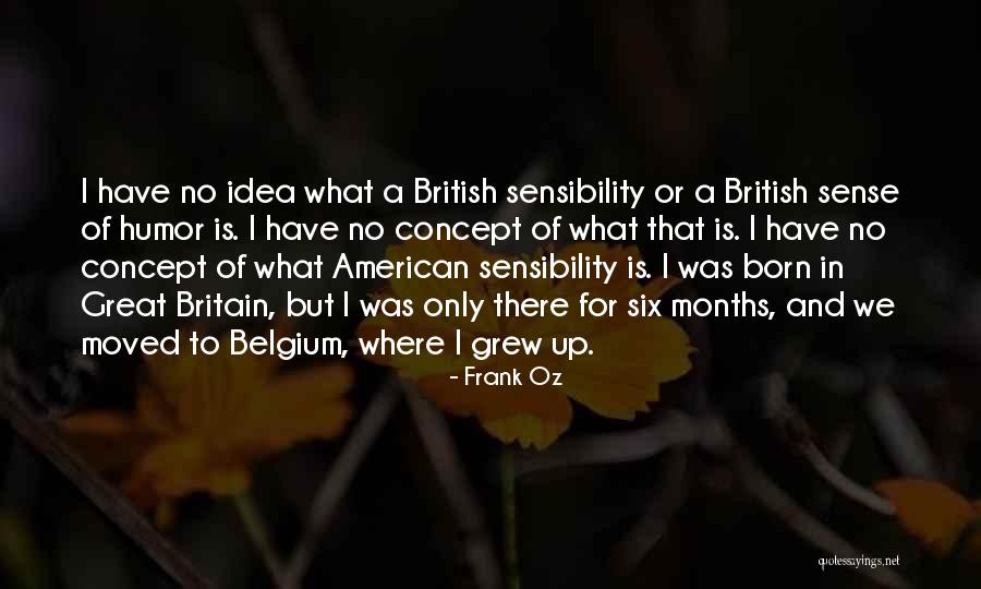 British Humor Quotes By Frank Oz British Humor Quotes By Frank Oz