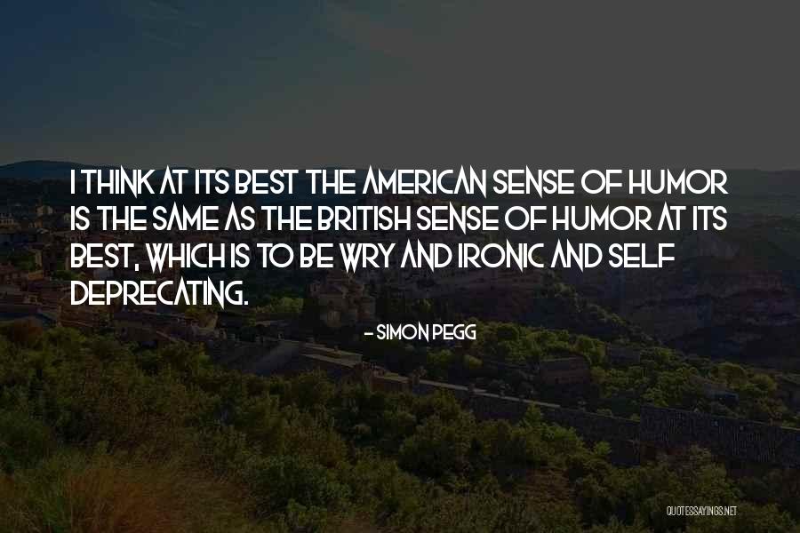 British Humor Quotes By Simon Pegg British Humor Quotes By Simon Pegg