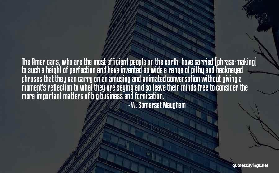 British Humor Quotes By W. Somerset Maugham British Humor Quotes By W. Somerset Maugham