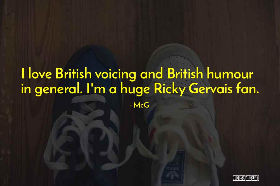 British Humour Quotes By McG British Humour Quotes By McG