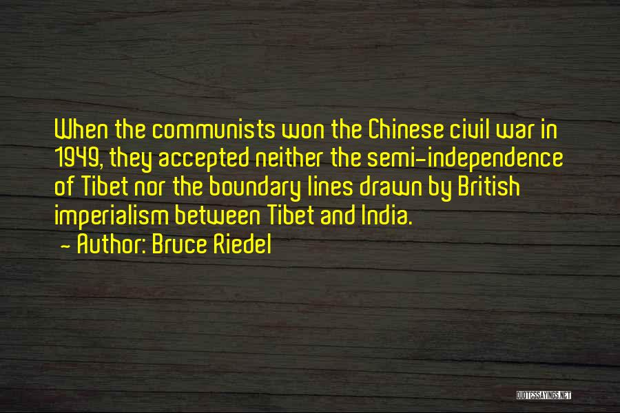 British Imperialism Quotes By Bruce Riedel