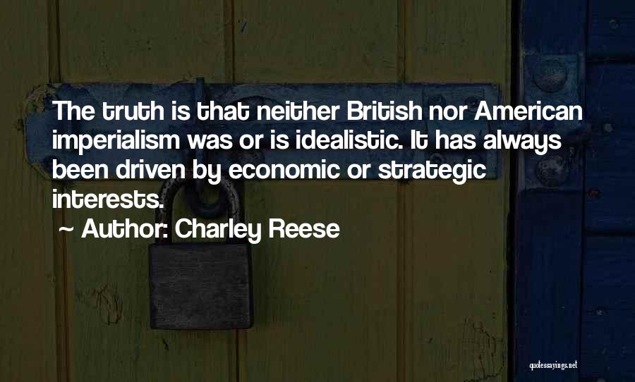 British Imperialism Quotes By Charley Reese