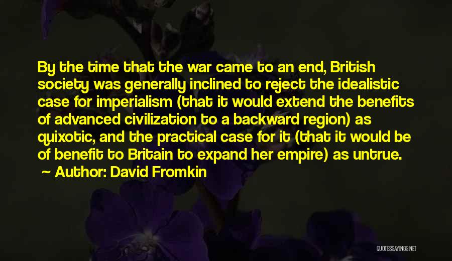 British Imperialism Quotes By David Fromkin