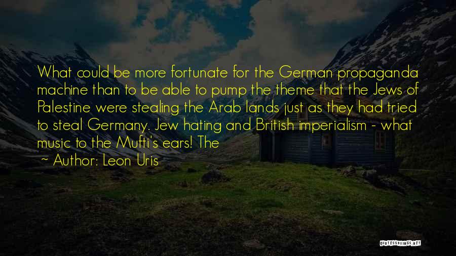 British Imperialism Quotes By Leon Uris