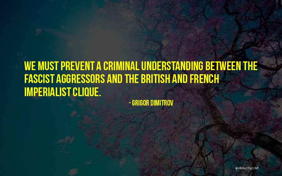 British Imperialist Quotes By Grigor Dimitrov