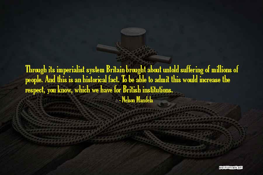 British Imperialist Quotes By Nelson Mandela