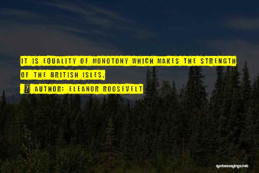 British Isles Quotes By Eleanor Roosevelt