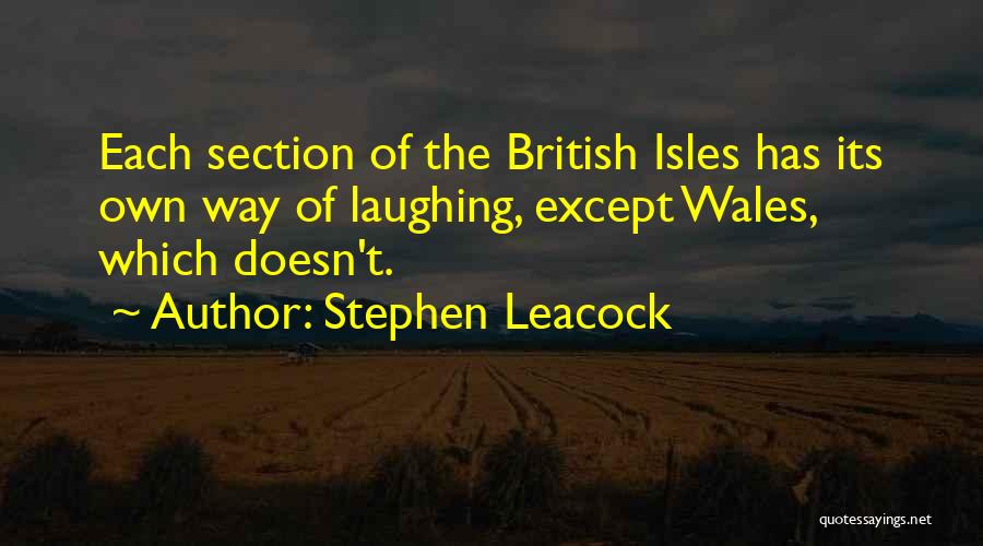 British Isles Quotes By Stephen Leacock
