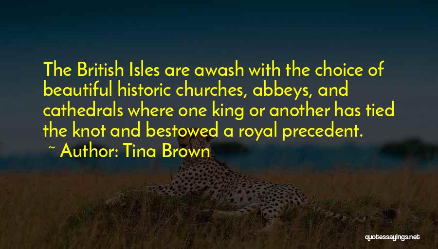 British Isles Quotes By Tina Brown