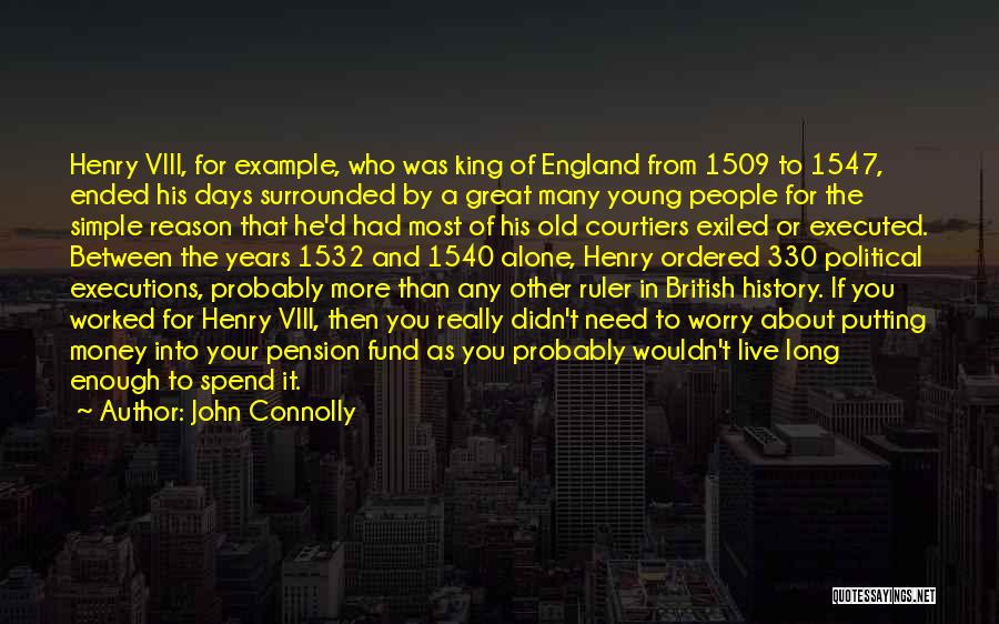 British King Quotes By John Connolly