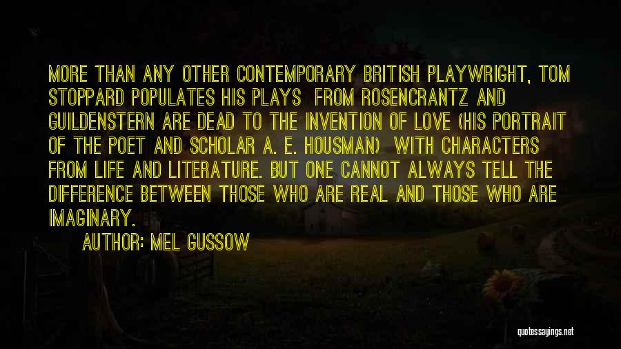 British Literature Love Quotes By Mel Gussow