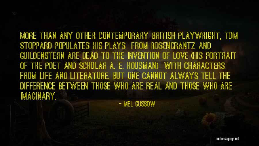 British Literature Love Quotes By Mel Gussow