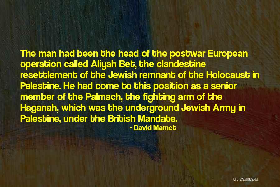British Mandate Quotes By David Mamet British Mandate Quotes By David Mamet
