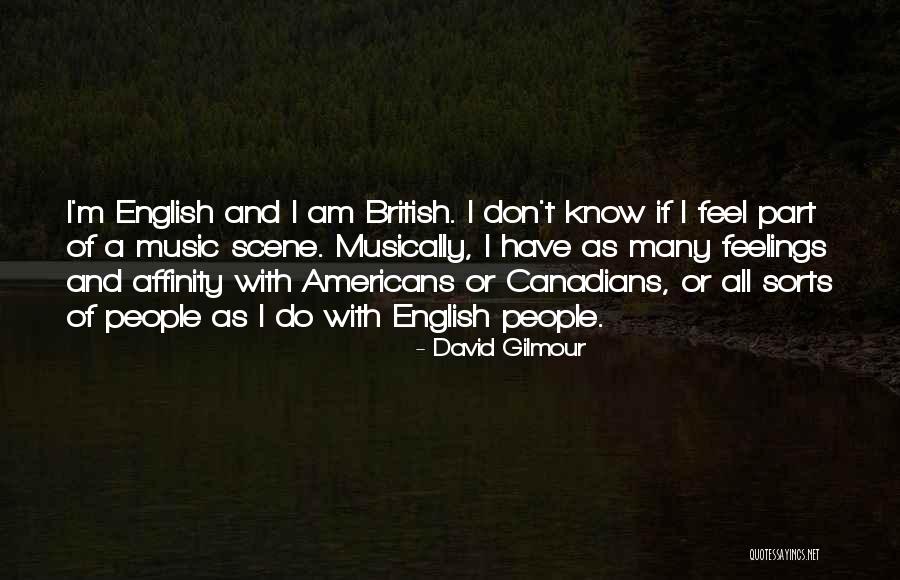 British Music Quotes By David Gilmour British Music Quotes By David Gilmour