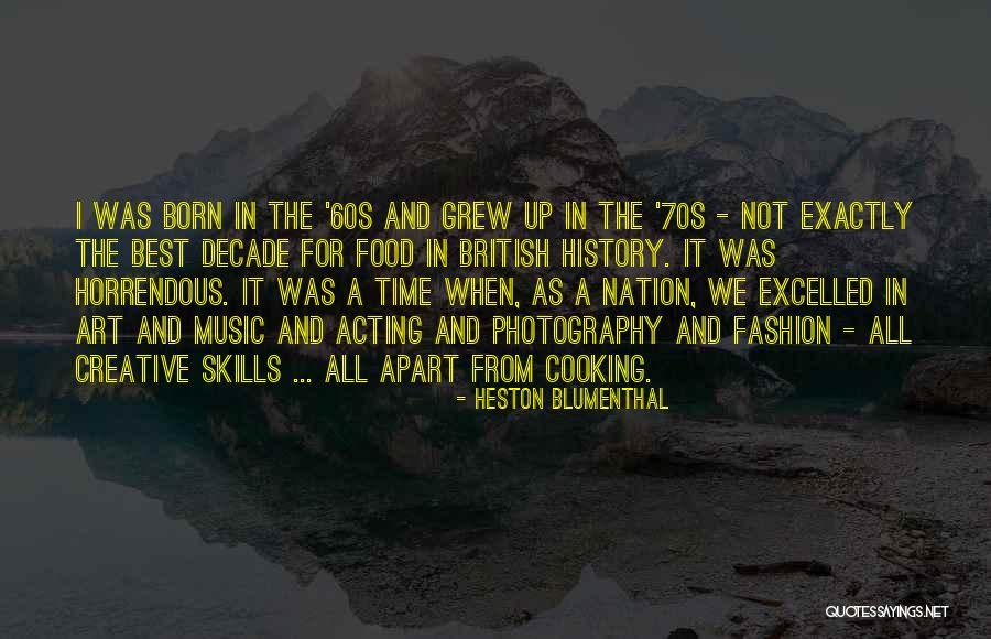 British Music Quotes By Heston Blumenthal British Music Quotes By Heston Blumenthal